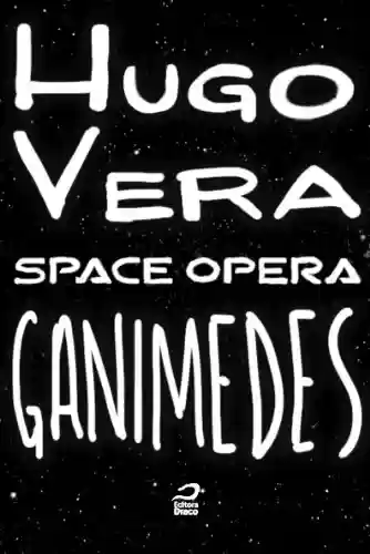 Capa do livro: Space Opera - Ganimedes - Ler Online pdf