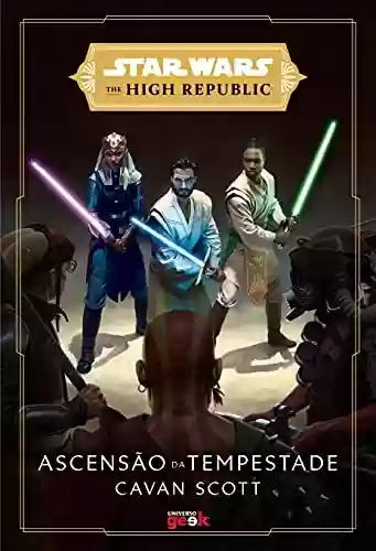 Livro PDF Star Wars: Ascensão da tempestade (The High Republic)