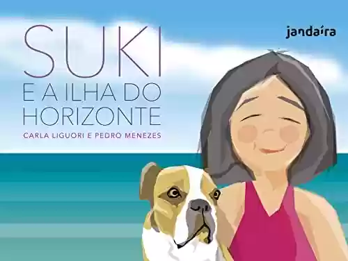 Capa do livro: Suki e a ilha do horizonte - Ler Online pdf