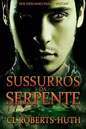 Livro PDF Sussurros da Serpente (Suspenses de Zoë Delante - Livro 2)
