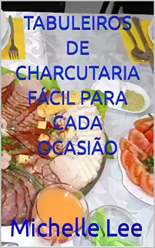 Livro PDF TABULEIROS DE CHARCUTARIA FÁCIL PARA CADA OCASIÃO