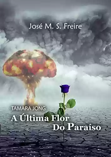 Livro PDF Tamara Jong: A última flor do paraíso