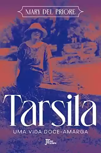 Livro PDF Tarsila: Uma vida doce-amarga