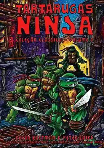 Livro PDF: Tartarugas Ninja: Coleção Clássica Vol. 5