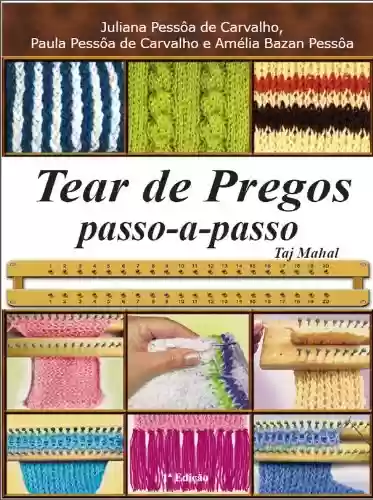 Livro PDF: Tear de pregos: passo-a-passoTaj Mahal (Série Brazilian Art Craft Livro 3)