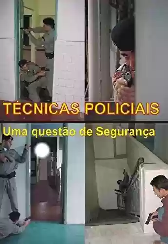 Livro PDF: Técnicas Policiais - Uma questão de Segurança