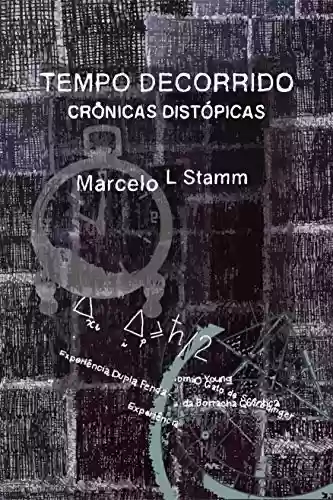 Capa do livro: Tempo Decorrido: Crônicas Distópicas - Ler Online pdf