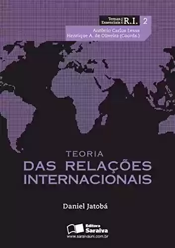 Livro PDF: TEORIA DAS RELAÇÕES INTERNACIONAIS - Vol. 2