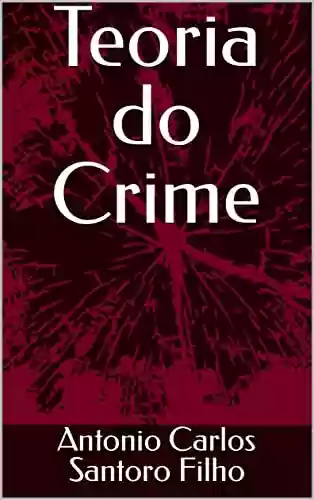 Livro PDF: Teoria do Crime