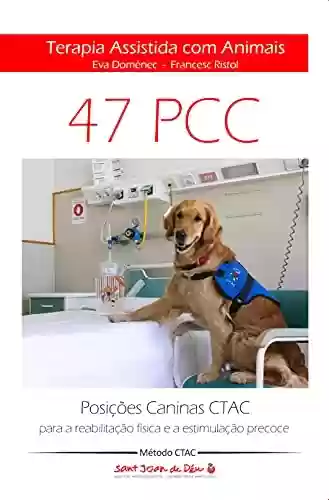 Livro PDF: Terapia Assistida com Animais CTAC - Posições Caninas CTAC para a reabilitação física e a estimulação precoce