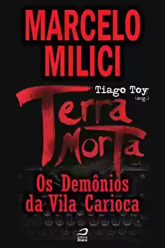 Livro PDF: Terra Morta - Os Demônios da Vila Carioca (Contos do Dragão)