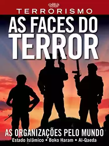 Capa do livro: Terrorismo - Entender Para Combater: Guia Conhecer Fantástico Extra Edição 5 - Ler Online pdf