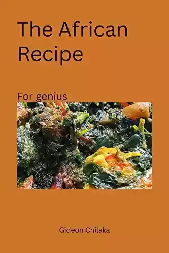 Livro PDF: The African Recipe (English Edition)