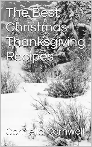 Capa do livro: The Best Christmas Thanksgiving Recipes (English Edition) - Ler Online pdf