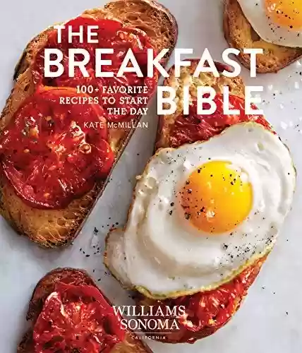 Capa do livro: The Breakfast Bible: 100+ Favorite Recipes to Start the Day (English Edition) - Ler Online pdf