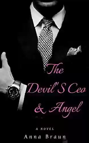 Livro PDF: The Devil'S CEO e Angel: Ela era um anjo e ele a tentação em forma de CEO