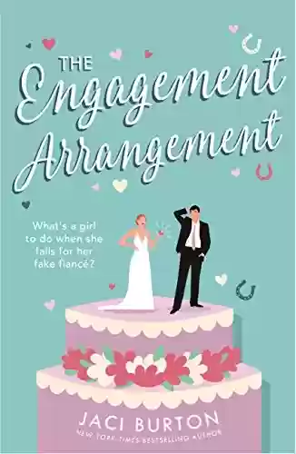 Capa do livro: The Engagement Arrangement: An accidentally-in-love rom-com sure to warm your heart - 'a lovely summer read' (Boots and Bouquets) (English Edition) - Ler Online pdf