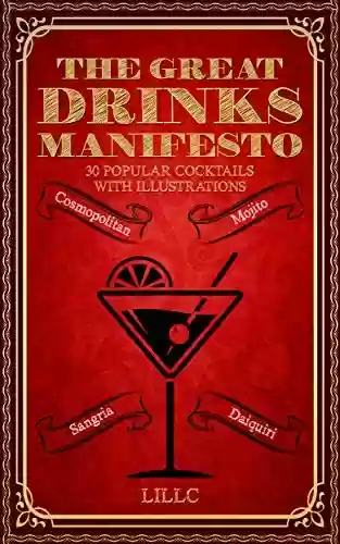 Livro PDF: The Great Drinks Manifesto: 30 Popular Cocktails With Illustrations (English Edition)