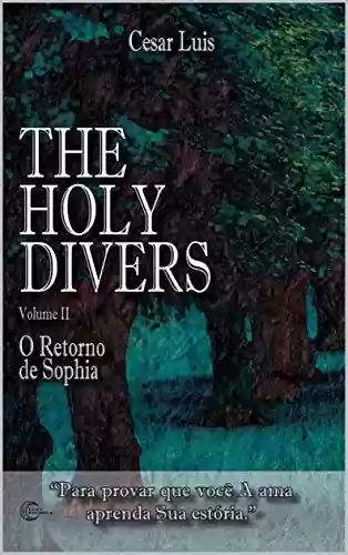 Livro PDF The Holy Divers vol.2: O Retorno de Sophia