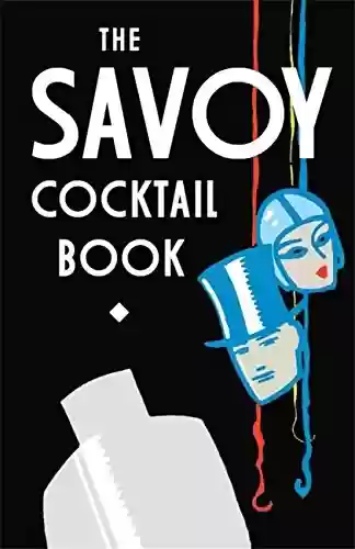 Livro PDF: The Savoy Cocktail Book (English Edition)