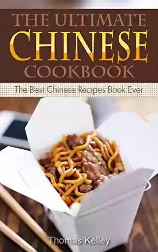 Livro PDF: The Ultimate Chinese Cookbook: The Best Chinese Recipes Book Ever (English Edition)