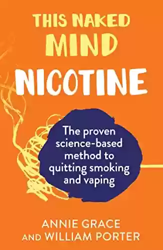 Capa do livro: This Naked Mind: Nicotine (English Edition) - Ler Online pdf