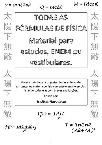 Capa do livro: Todas as Fórmulas da Física: Conteúdo completo, resumido, da física escolar. - Ler Online pdf