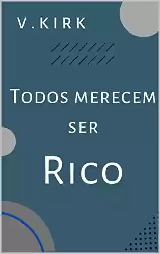 Livro PDF Todos merecem ser Rico