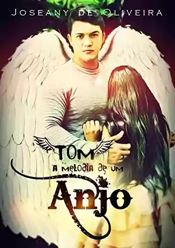 Livro PDF: Tom - A Melodia De Um Anjo