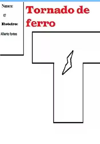 Livro PDF Tornado De Ferro: Numero 07