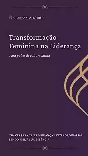 Livro PDF: Transformação Feminina na Liderança