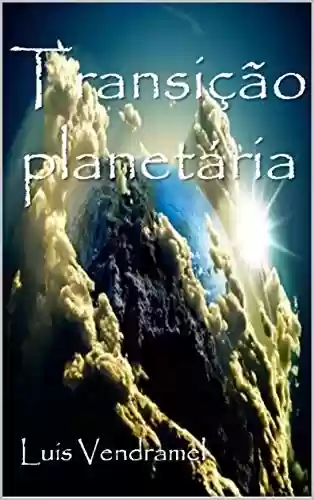 Capa do livro: Transição Planetária ou A busca do ser - Ler Online pdf