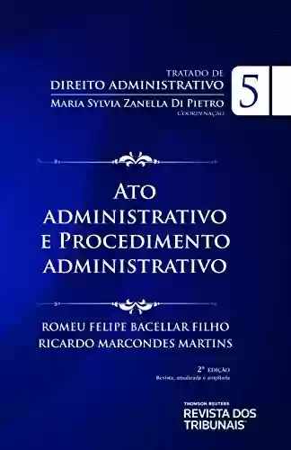 Livro PDF: Tratado de direito administrativo v.5 : ato administrativo e procedimento administrativo