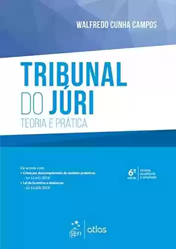 Capa do livro: Tribunal do Júri - Teoria e Prática - Ler Online pdf