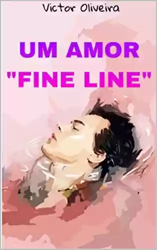 Livro PDF: Um Amor "FINE LINE": Linha Tênue