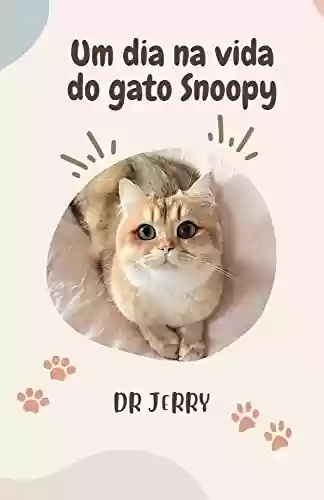 Capa do livro: Um dia na vida do gato Snoopy - Ler Online pdf