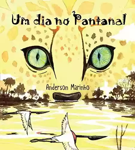 Livro PDF: Um Dia no Pantanal