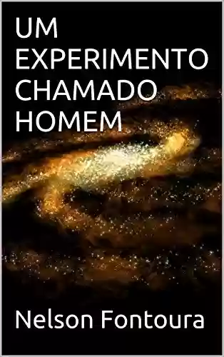 Livro PDF: UM EXPERIMENTO CHAMADO HOMEM