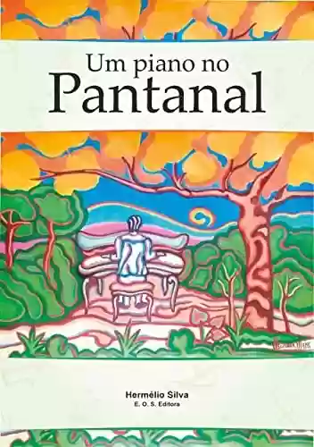 Livro PDF: UM PIANO NO PANTANAL