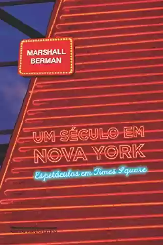 Livro PDF: Um Século em Nova York - Espetáculos em Time Square