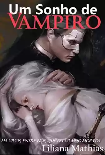 Capa do livro: Um Sonho de Vampiro - Ler Online pdf