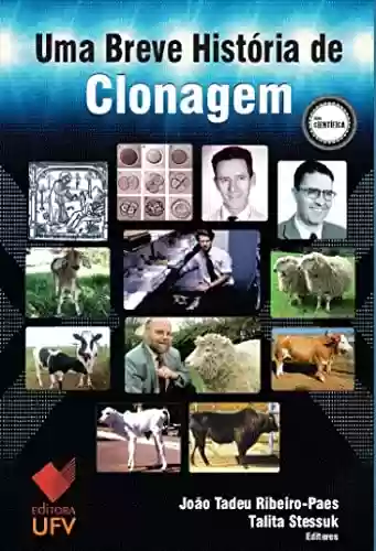 Capa do livro: Uma breve história da clonagem (Científica) - Ler Online pdf