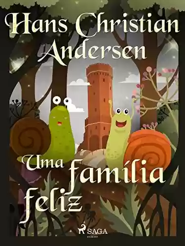 Livro PDF Uma família feliz (Os Contos de Hans Christian Andersen)