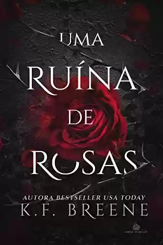 Capa do livro: Uma Ruína de Rosas - Ler Online pdf