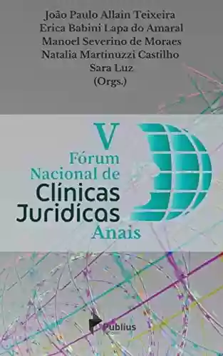 Livro PDF: V Fórum Nacional de Clínicas Jurídicas: Balanço e Perspectivas ante a Crise Sanitária: Anais