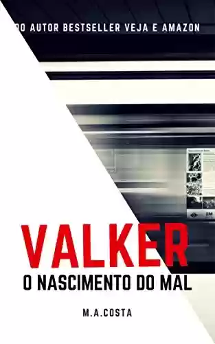Livro PDF Valker: O Nascimento do Mal
