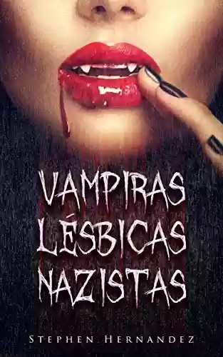 Livro PDF: Vampiras Lésbicas Nazistas
