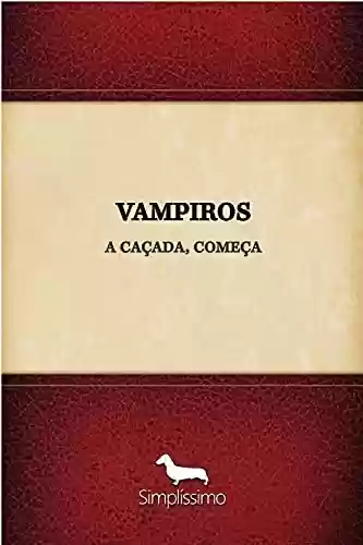 Capa do livro: vampiros a caçada, começa - Ler Online pdf