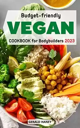 Livro PDF: Vegan Holiday Cookbook For Bodybuilders Budget-Friendly 2023: Easy Plant-Based Meal Plan, High Protein foods for Bodybuilding, Vegetarian Bodybuilders ... | Christmas Recipes (English Edition)