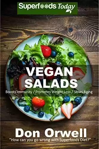 Livro PDF Vegan Salads: Over 50 Vegan Quick & Easy Gluten Free Low Cholesterol Whole Foods Recipes full of Antioxidants & Phytochemicals (English Edition)
